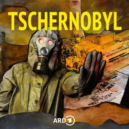 ARD Sounds Podcast-Cover: Tschernobyl. Die Katastrophe und wir. Zu sehen ist ein Mensch mit Schutzmaske und - Anzug, im Hintergrund ein Atomkraftwerk.