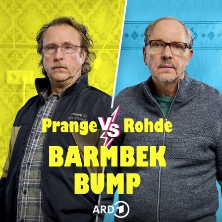 ARD Sounds Podcast-Cover: Barmbek Bump &ndash; Prange vs. Rohde