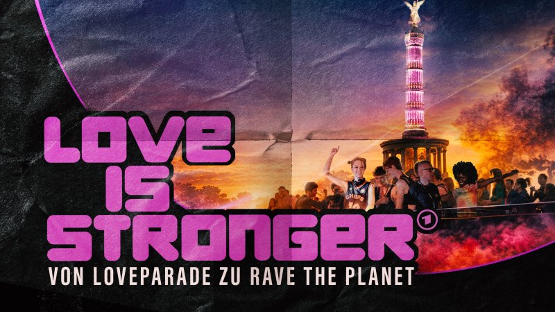 Love is Stronger. Von Loveparade zu Rave The Planet. Key Visual